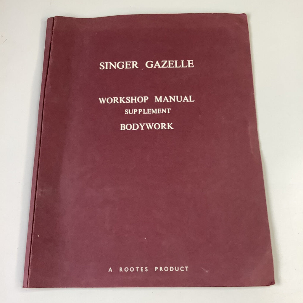 OEM Singer Gazelle Series I-IIIC Workshop Manual & Bodywork Supplement, VGC - Bluemoon Classic Parts